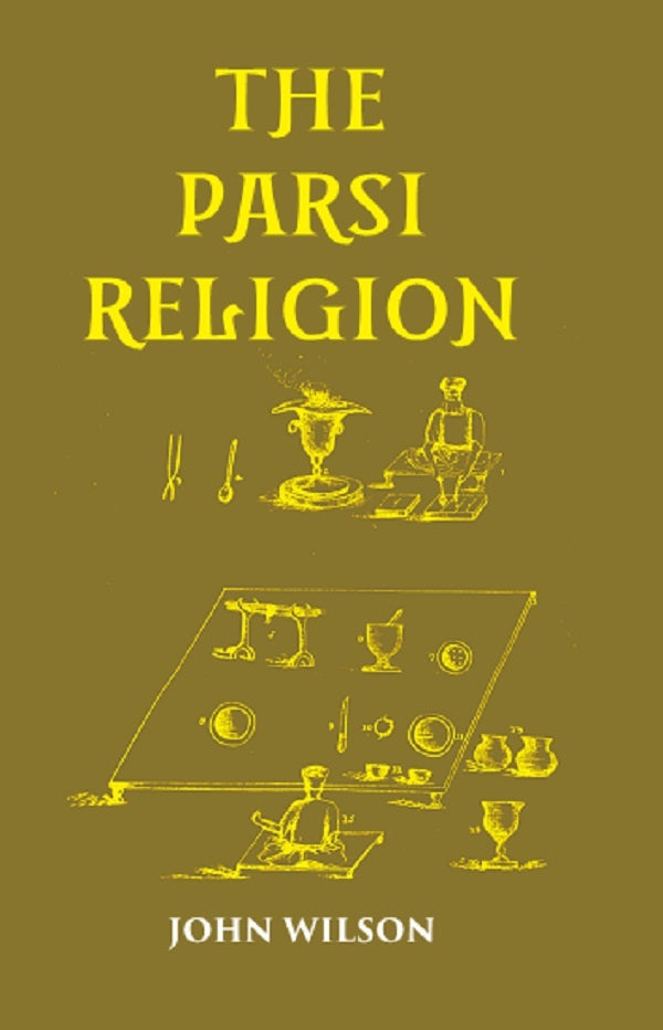 THE PARSI RELIGION - Gyan Books | Grocsy