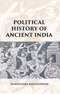 POLITICAL HISTORY OF ANCIENT INDIA: FROM THE ACCESSION OF PARIKSHIT TO THE EXTINCTION OF THE GUPTA DYNASTY - Gyan Books | Grocsy