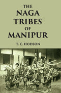 THE NÀGA TRIBES OF MANIPUR - Gyan Books | Grocsy