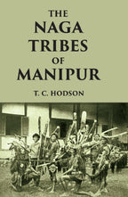 THE NÀGA TRIBES OF MANIPUR - Gyan Books | Grocsy