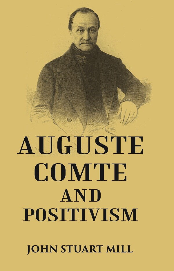 AUGUSTE COMTE AND POSITIVISM - Gyan Books | Grocsy