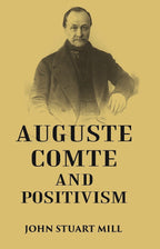 AUGUSTE COMTE AND POSITIVISM - Gyan Books | Grocsy