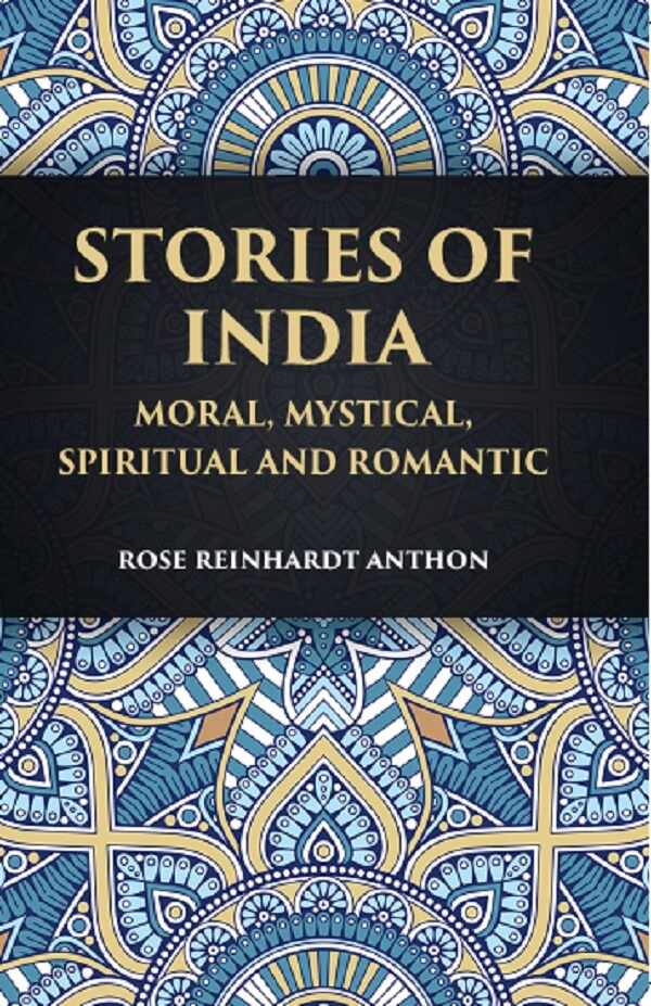 STORIES OF INDIA: Moral, Mystical Spiritual and Romantic - Gyan Books | Grocsy
