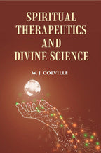 SPIRITUAL THERAPEUTICS OR DIVINE SCIENCE - Gyan Books | Grocsy