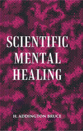 SCIENTIFIC MENTAL HEALING - Gyan Books | Grocsy