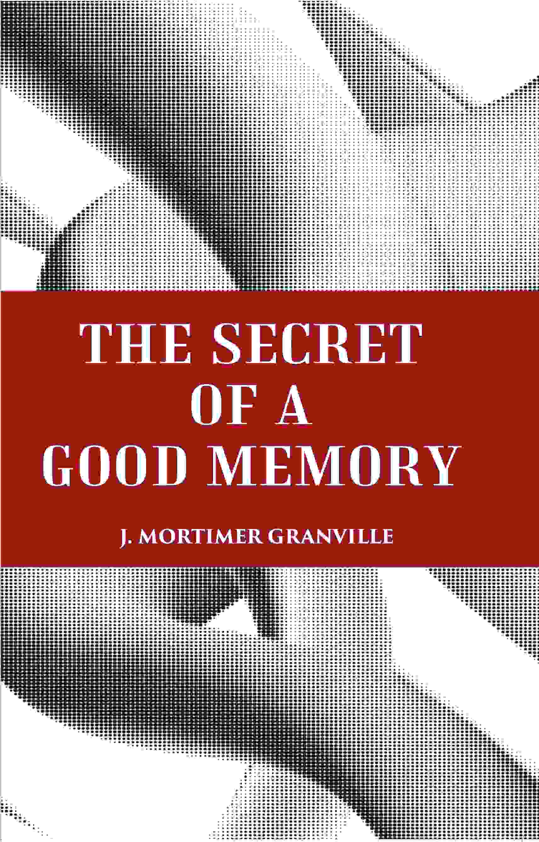 THE SECRET OF A GOOD MEMORY - Gyan Books | Grocsy
