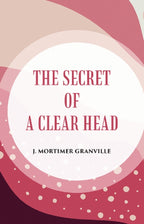 THE SECRET OF A CLEAR HEAD - Gyan Books | Grocsy
