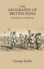 The Geography of British India: Political & Physical - Gyan Books | Grocsy