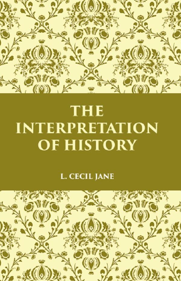 THE INTERPRETATION OF HISTORY - Gyan Books | Grocsy