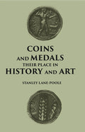 COINS AND MEDALS: THEIR PLACE IN HISTORY AND ART - Gyan Books | Grocsy
