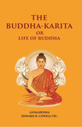 THE BUDDHA-KARITA OR LIFE OF BUDDHA - Gyan Books | Grocsy