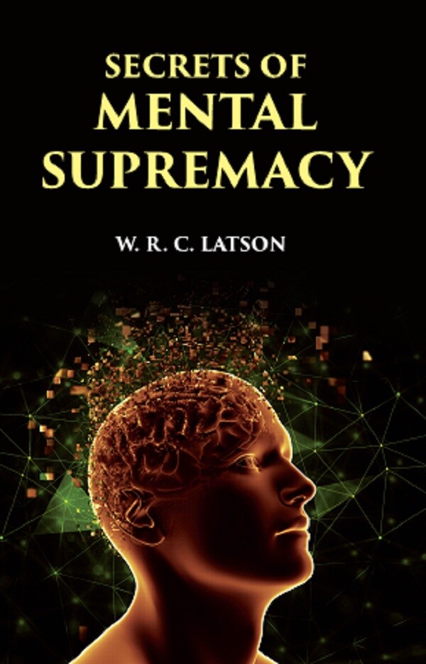 SECRETS OF MENTAL SUPREMACY - Gyan Books | Grocsy