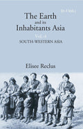 The Earth and its Inhabitants Asia: SOUTH-WESTERN ASIA 4th - Gyan Books | Grocsy