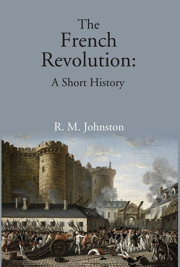 The French Revolution: A Short History - Gyan Books | Grocsy