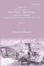 Narrative of various journeys in Balochistan, Afghanistan, and the Panjab: Including a residence in those countries from 1826 to 1838 3rd - Gyan Books | Grocsy