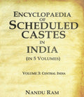 Encyclopaedia of Scheduled Castes in India Central India 3rd - Gyan Books | Grocsy