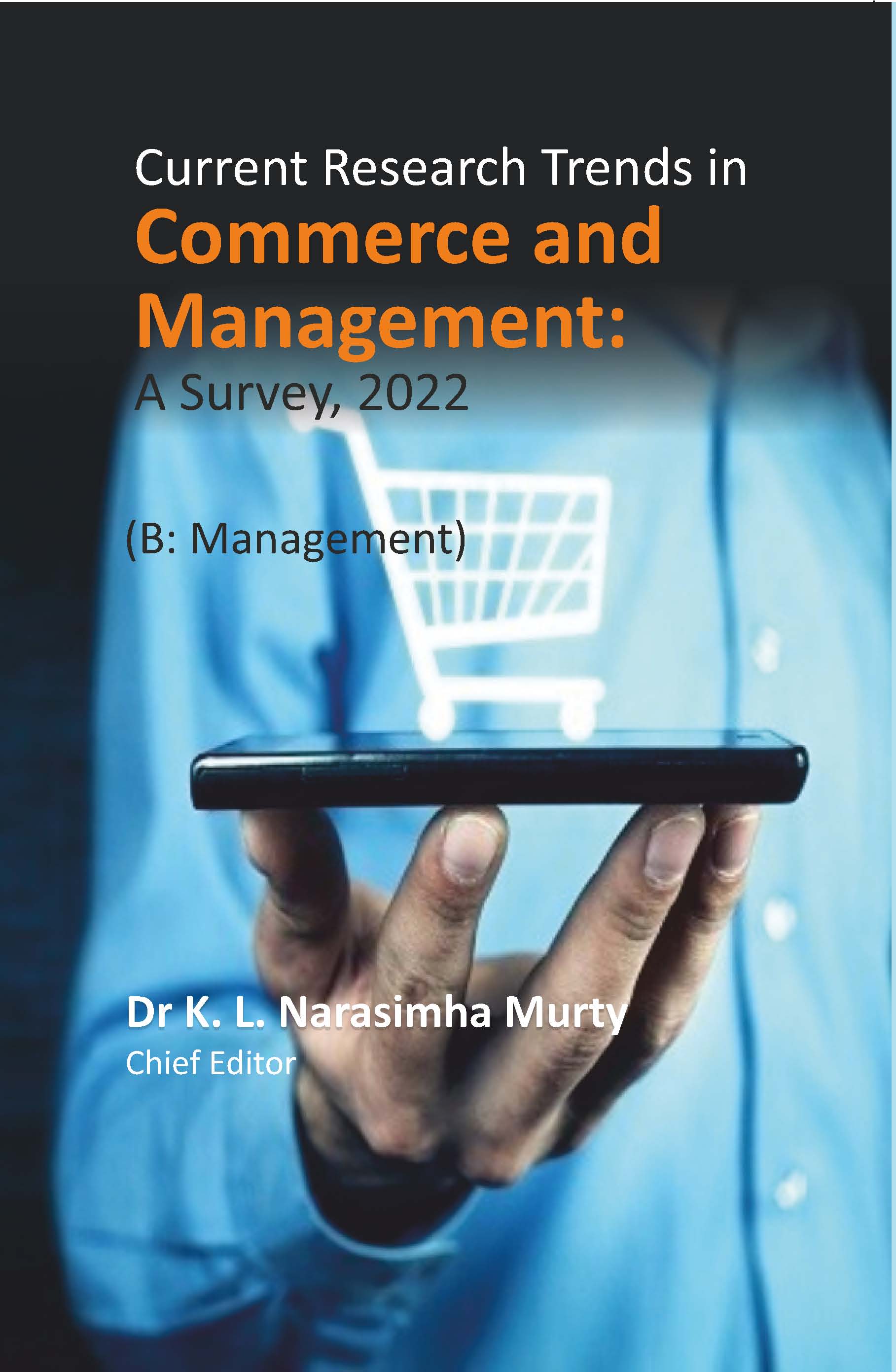 Current Research Trends in Commerce and Management: A Survey, 2022 (B: Management) - Gyan Books | Grocsy