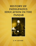 History of Indigenous Education in the Panjab: Since Annexation and in 1882 - Gyan Books | Grocsy