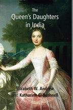 The Queen’s Daughters in India - Gyan Books | Grocsy
