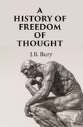 A History of Freedom of Thought - Gyan Books | Grocsy