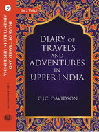 Diary Of Travels And Adventures In Upper India: From Bareilly, In Rohilcund, To Hurdwar, And Nahun, In The - Gyan Books | Grocsy