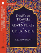 Diary Of Travels And Adventures In Upper India: From Bareilly, In Rohilcund, To Hurdwar, And Nahun, In The - Gyan Books | Grocsy