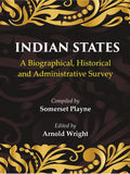 Indian States: A Biographical, Historical and Administrative Survey - Gyan Books | Grocsy