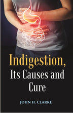 Indigestion, Its Causes and Cure - Gyan Books | Grocsy