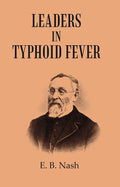 Leaders in Typhoid Fever - Gyan Books | Grocsy