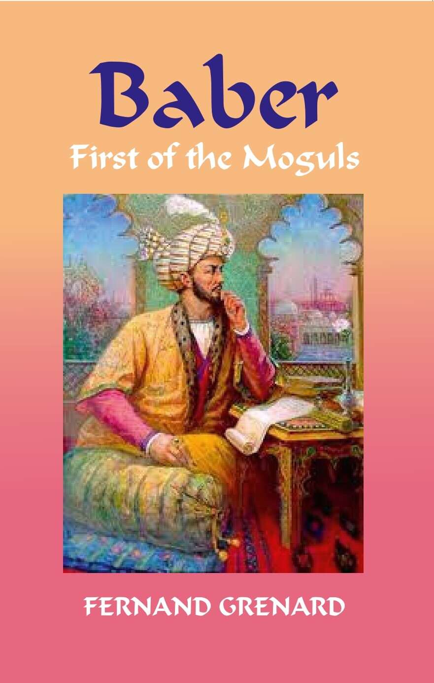Baber: First of the Moguls - Gyan Books | Grocsy