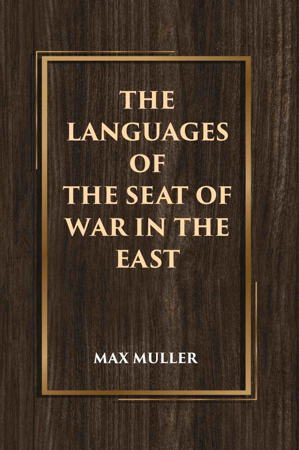 The Languages of the Seat of War in the East - Gyan Books | Grocsy