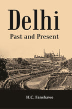 Delhi Past And Present - Gyan Books | Grocsy