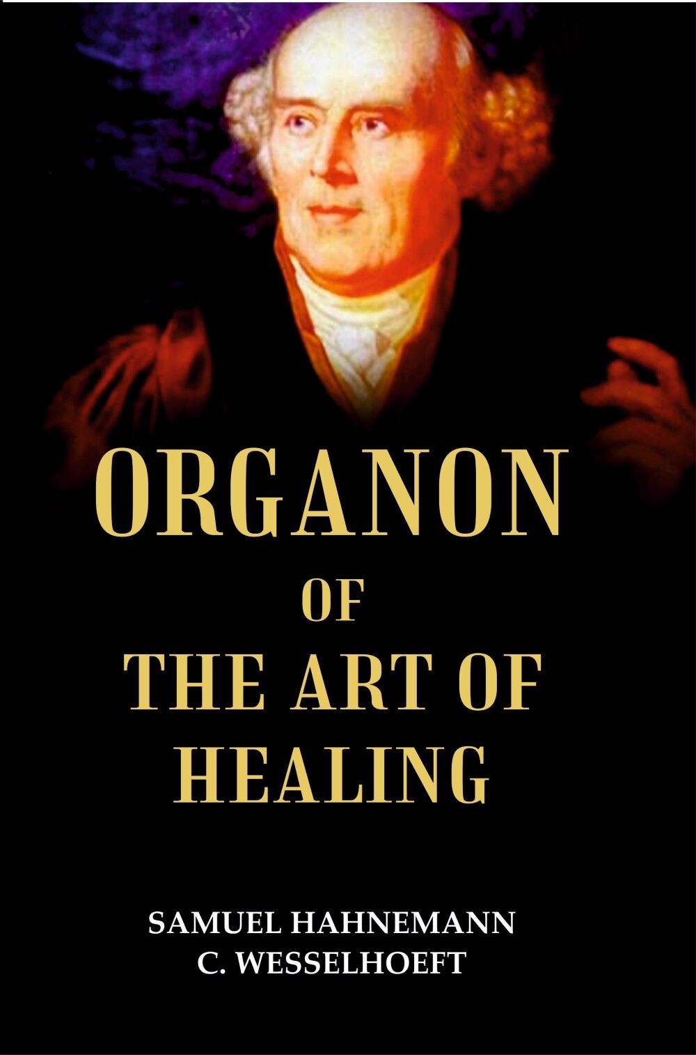 ORGANON OF THE ART OF HEALING - Gyan Books | Grocsy