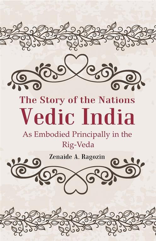 The Story of the Nations Vedic India: As Embodied Principally in the Rig-Veda - Gyan Books | Grocsy