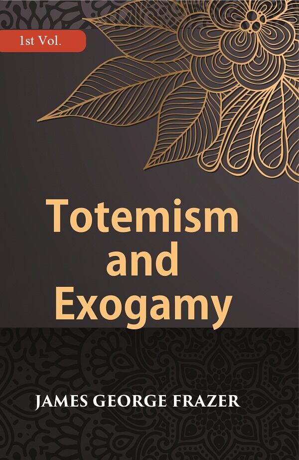 Totemism And Exogamy 1st - Gyan Books | Grocsy