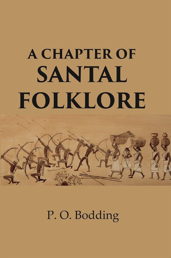A Chapter of Santal folklore - Gyan Books | Grocsy