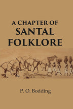 A Chapter of Santal folklore - Gyan Books | Grocsy