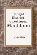 Bengal District Gazetteers: Manbhum 28th - Gyan Books | Grocsy