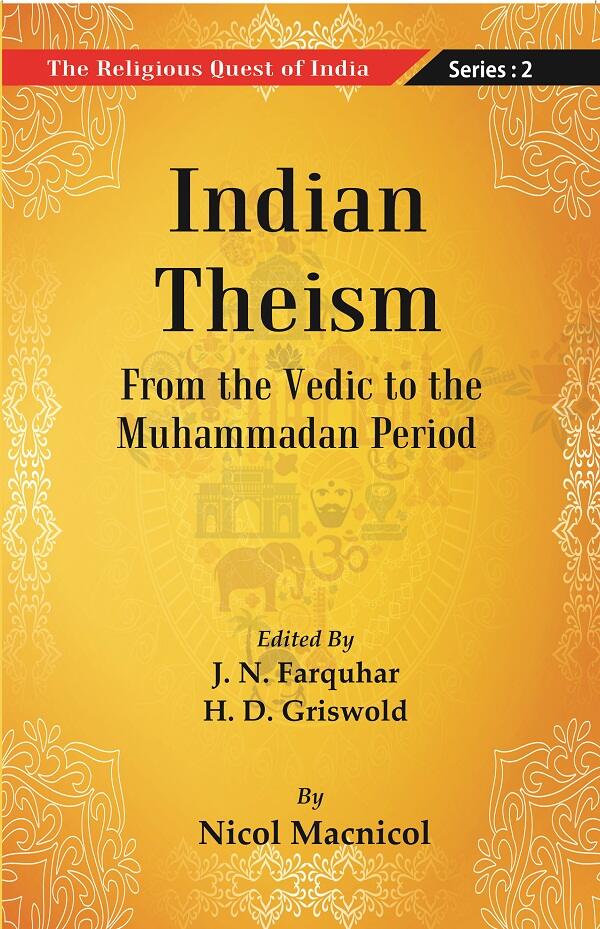The Religious Quest of India : Indian Theism Series : 2 - Gyan Books | Grocsy