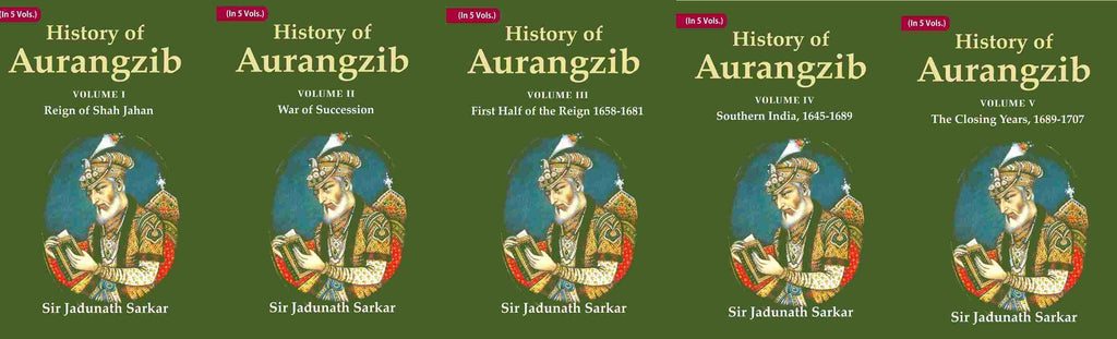 History of Aurangzib 5 Vols. Set - Gyan Books | Grocsy