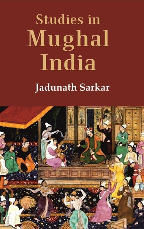 Studies in Mughal India - Gyan Books | Grocsy