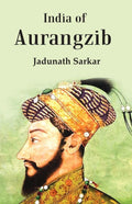 India Of Aurangzib: Topography, Statistics And Roads, Compared With The India Of Akbar - Gyan Books | Grocsy