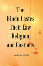 The Hindu Castes Their Law Religion And Customs - Gyan Books | Grocsy