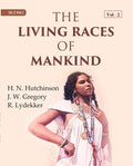 The Living Races Of Mankind: A Popular Illustrated Account Of The Customs, Habits, Pursuits, Feats And - Gyan Books | Grocsy