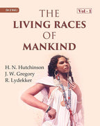 The Living Races Of Mankind: A Popular Illustrated Account Of The Customs, Habits, Pursuits, Feats And - Gyan Books | Grocsy
