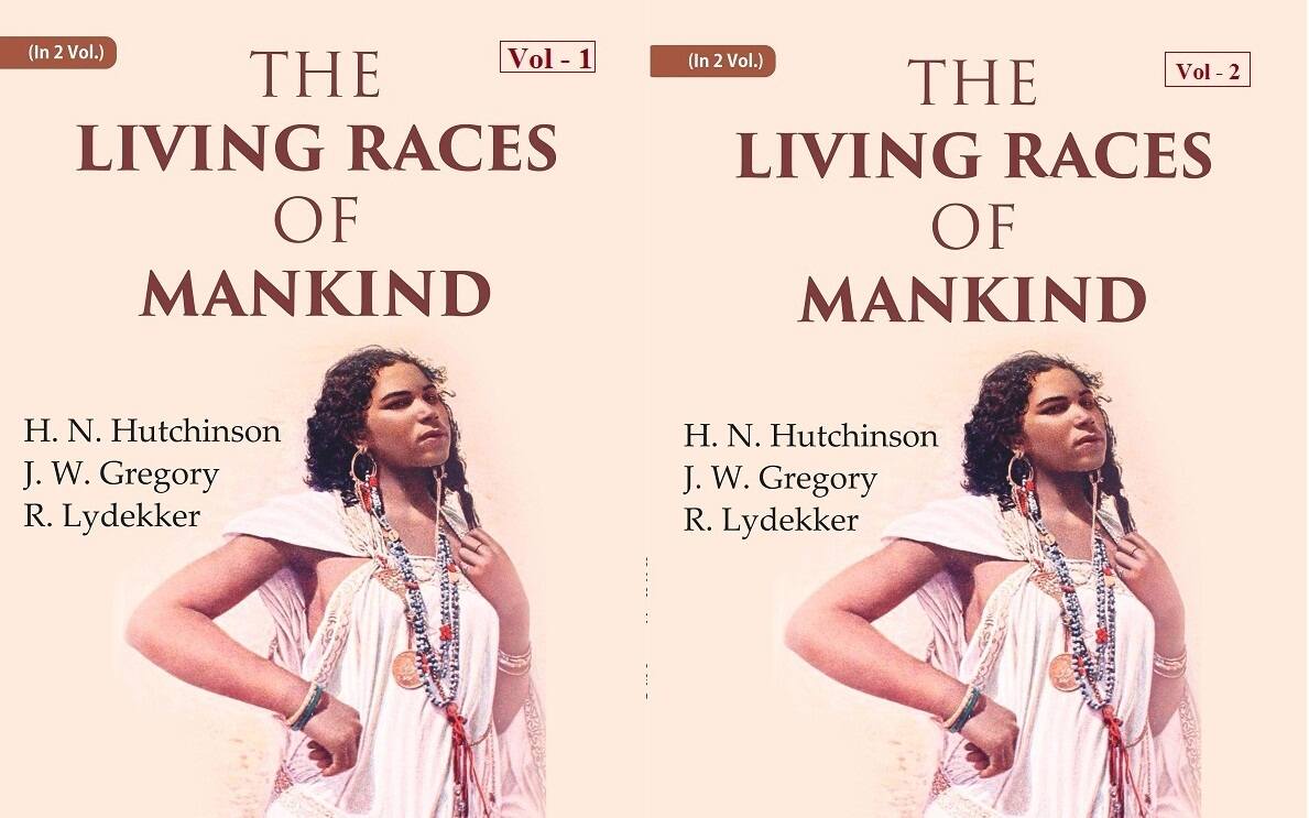 The Living Races Of Mankind: A Popular Illustrated Account Of The Customs, Habits, Pursuits, 2 Vols. Set - Gyan Books | Grocsy