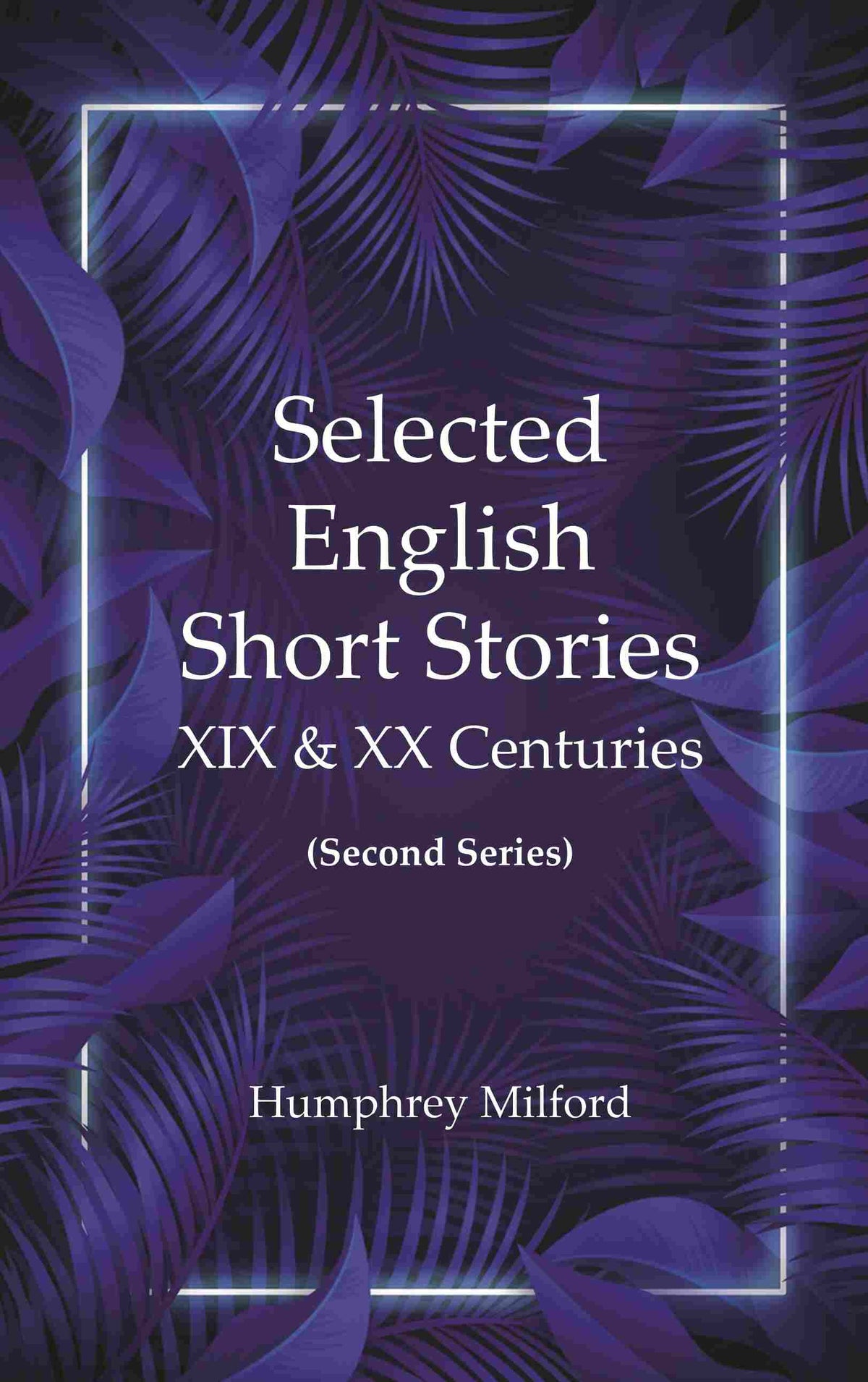 Selected English short stories, XIX & XX centuries - Gyan Books | Grocsy