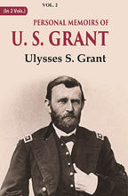 Personal Memoirs of U. S. Grant 2nd - Gyan Books | Grocsy