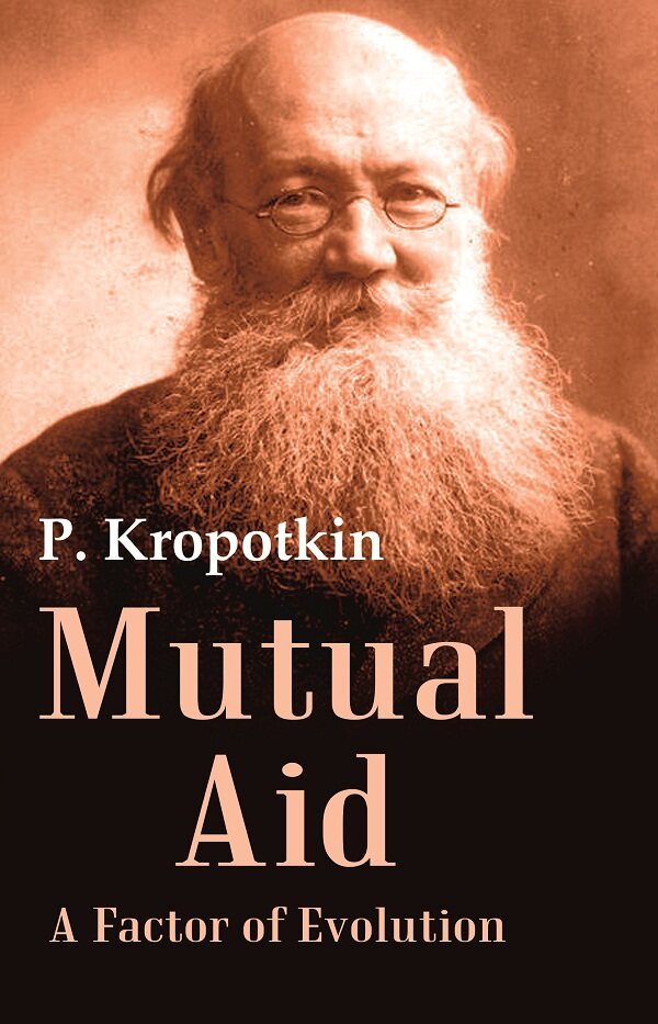 Mutual Aid A Factor of Evolution - Gyan Books | Grocsy