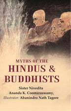 Myths of the Hindus & Buddhists - Gyan Books | Grocsy